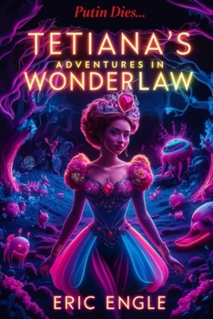 Paperback Tetiana's Adventures In Wonderlaw Book