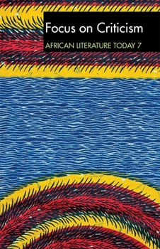 Paperback Alt 7 Focus on Criticism: African Literature Today: A Review Book