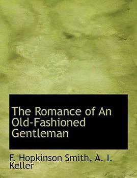 Paperback The Romance of an Old-Fashioned Gentleman Book