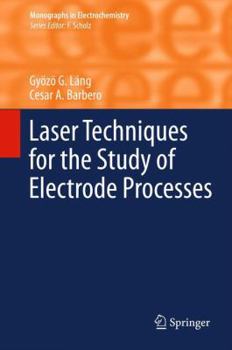 Paperback Laser Techniques for the Study of Electrode Processes Book