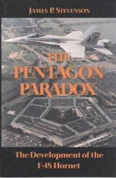Hardcover The Pentagon Paradox: The Development of the F-18 Hornet Book