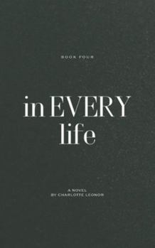 In Every Life: I Loved You First: Book Four