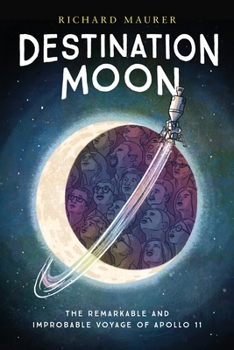 Paperback Destination Moon: The Remarkable and Improbable Voyage of Apollo 11 Book