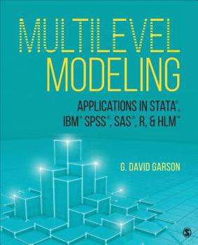 Paperback Multilevel Modeling: Applications in Stata(r), Ibm(r) Spss(r), Sas(r), R, & Hlm(tm) Book