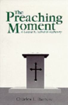 Paperback The Preaching Moment: A Guide to Sermon Delivery Book