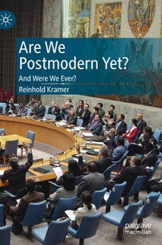 Hardcover Are We Postmodern Yet?: And Were We Ever? Book