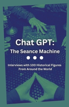 Paperback Chat GPT: The Seance Machine Book