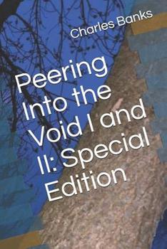 Paperback Peering Into the Void I and II: Special Edition Book