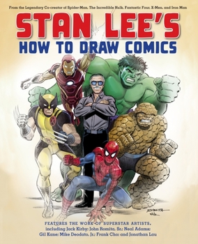 Paperback Stan Lee's How to Draw Comics: From the Legendary Co-Creator of Spider-Man, the Incredible Hulk, Fantastic Four, X-Men, and Iron Man Book