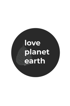 Love Planet Earth: Graph Paper Notebook 6x9 inches with 120 pages