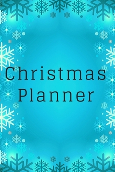 Paperback Christmas Planner: Organizer, Calendar, Schedule, New Year Agenda, Notebook, (110 Pages, Lined, 6 x 9) Book