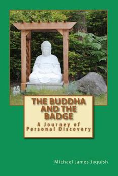 Paperback The Buddha And The Badge: A Journey of Personal Discovery Book