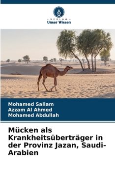 Paperback Mücken als Krankheitsüberträger in der Provinz Jazan, Saudi-Arabien [German] Book