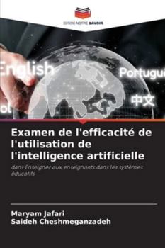 Paperback Examen de l'efficacité de l'utilisation de l'intelligence artificielle [French] Book
