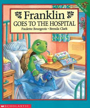 Paperback Franklin Goes to the Hospital Book