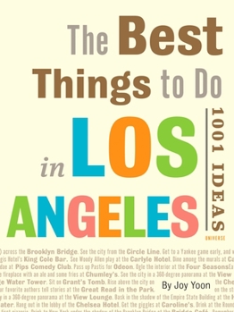 Paperback The Best Things to Do in Los Angeles: 1001 Ideas Book