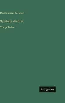 Hardcover Samlade skrifter: Tredje Delen [Swedish] Book