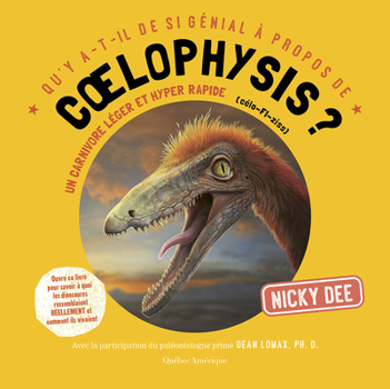 Paperback Qu'y A-T-Il de Si Génial À Propos de Coelophysis? [French] Book