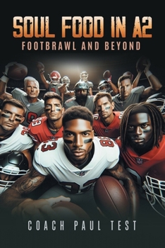 Paperback Soul Food In A2: Footbrawl and Beyond Book
