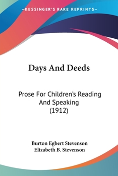 Paperback Days And Deeds: Prose For Children's Reading And Speaking (1912) Book