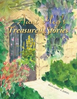 Paperback Aunt Meg's Treasured Stories Book