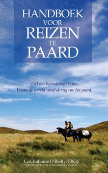 Hardcover Handboek voor Reizen te Paard [Dutch] Book