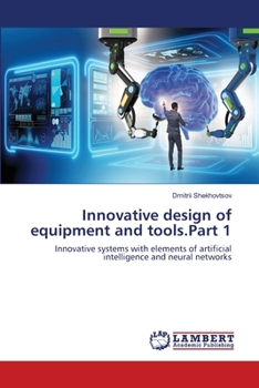 Paperback Innovative design of equipment and tools.Part 1 Book