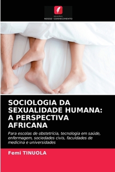 Paperback Sociologia Da Sexualidade Humana: A Perspectiva Africana [Portuguese] Book