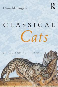 Paperback Classical Cats: The Rise and Fall of the Sacred Cat Book