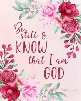 Christian Planner: Be Still & Know That I Am God, Psalms 46:10: Weekly and Monthly Planner, Calendar Agenda with Grid Overview, To Do List & Bible ... Spreads (2020 Planner, January - December)