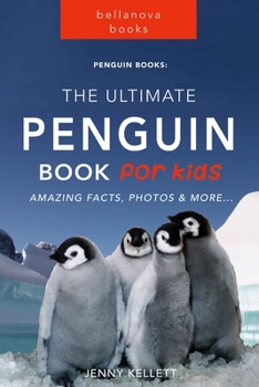 Paperback Penguin Books: The Ultimate Penguin Book for Kids: 100+ Amazing Facts, Photos, Quiz and More Book