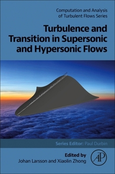 Paperback Turbulence and Transition in Supersonic and Hypersonic Flows Book
