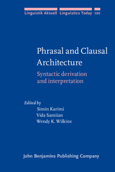 Phrasal and Clausal Architecture - Book #101 of the Linguistik Aktuell/Linguistics Today