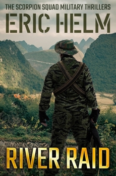 The Scorpion Squad: River Raid - Book #4 of the Scorpion Squad