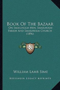 Book of the Bazaar on Smailholm Men, Smailholm Parish and Smailholm Church
