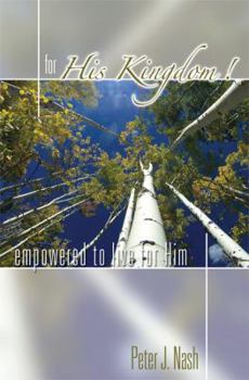 Paperback For His Kingdom: Empowered to Live for Him Book