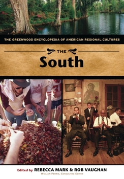 Hardcover The South: The Greenwood Encyclopedia of American Regional Cultures Book