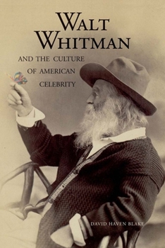 Paperback Walt Whitman and the Culture of American Celebrity Book