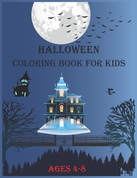 Paperback halloween coloring book for kids ages 4-8: Kids Halloween Coloring Book for Boys and Girls with 30 Funny and Spooky Images Book