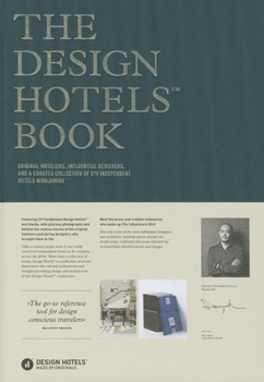 Hardcover The Design Hotels Book: Edition 2015 Book
