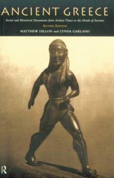 Ancient Greece: Social & Historical Documents from Archaic Times to the Death of Socrates
