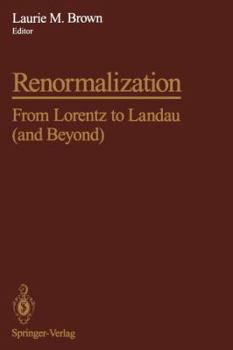 Paperback Renormalization: From Lorentz to Landau (and Beyond) Book