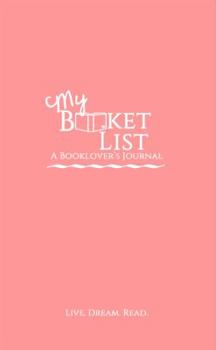 Paperback My Booket List: A Booklover's Journal (Pink) (My Booket List Journals) Book