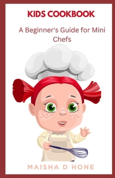 Paperback Kids Cookbook: A Beginner's Guide for Mini Chefs [Large Print] Book