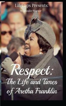 Paperback Respect: The Life and Times of Aretha Franklin Book