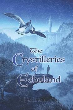 Paperback The Crystilleries of Echoland Book