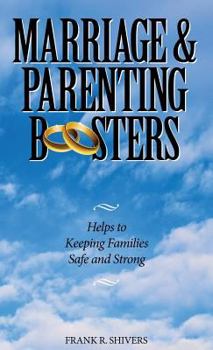 Hardcover Marriage and Parenting Boosters: Helps to keeping families Safe and Strong Book