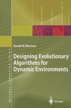 Paperback Designing Evolutionary Algorithms for Dynamic Environments Book