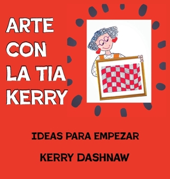 Hardcover Arte Con La Tia Kerry [Spanish] Book