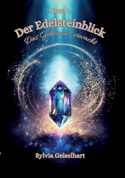 Paperback Der Edelsteinblick: Das Geheimnis erwacht [German] Book